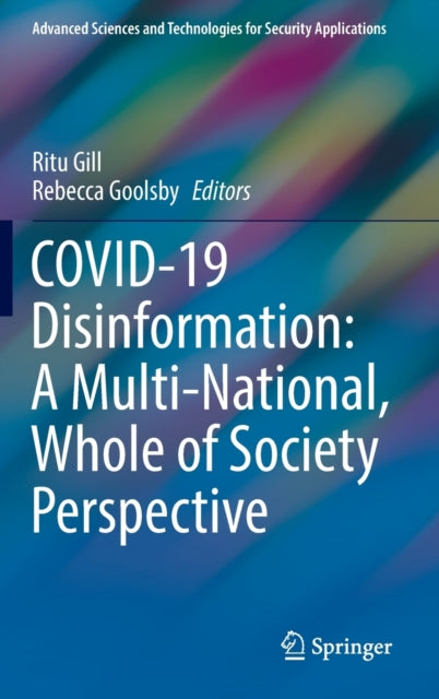Book cover of: COVID-19 Disinformation: A Multi-National, Whole of Society Perspective. By: Ritu Gill