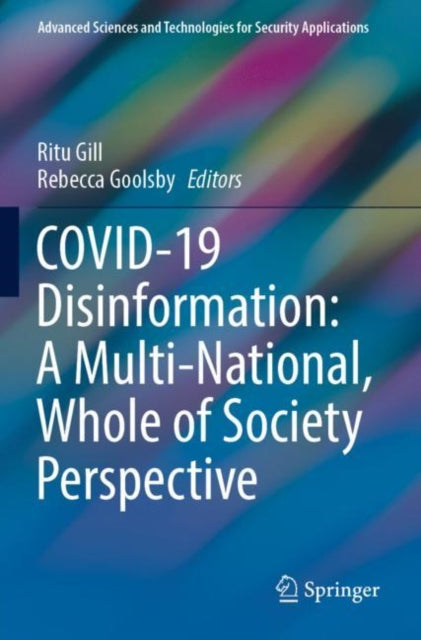 Book cover of: COVID-19 Disinformation: A Multi-National, Whole of Society Perspective. By: Ritu Gill