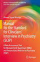 Book cover of: Manual for the Standard for Clinicians’ Interview in Psychiatry (SCIP). By: Ahmed Sayed Aboraya