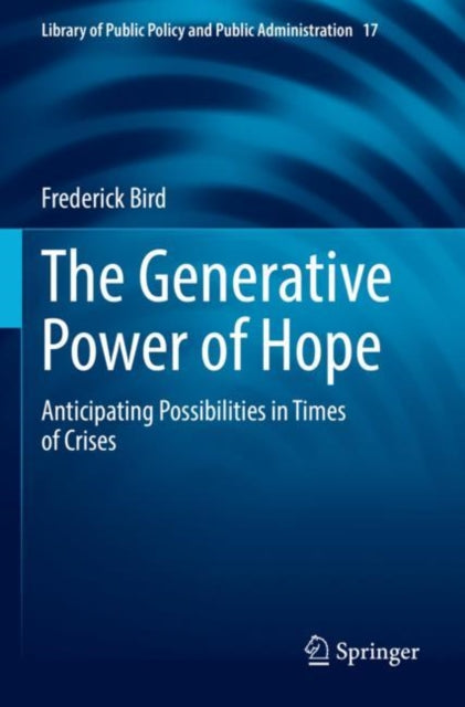 Book cover of: Generative Power of Hope. By: Frederick Bird