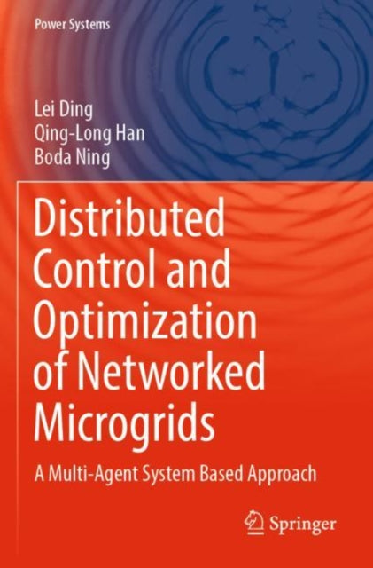 Book cover of: Distributed Control and Optimization of Networked Microgrids. By: Lei Ding