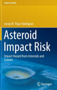 Book cover of: Asteroid Impact Risk. By: Josep M. Trigo-Rodríguez