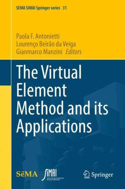 Book cover of: Virtual Element Method and its Applications. By: Paola Francesca Antonietti