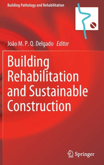 Building Rehabilitation and Sustainable Construction