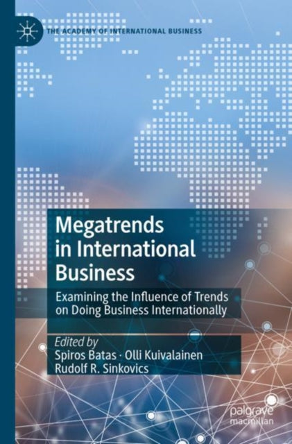 Book cover of: Megatrends in International Business. By: Spiros Batas