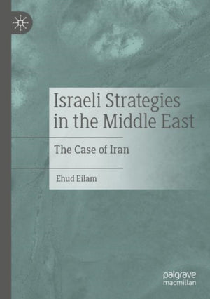 Israeli Strategies in the Middle East