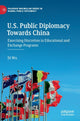 Book cover of: U.S. Public Diplomacy Towards China. By: Di Wu
