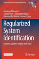 Book cover of: Regularized System Identification. By: Gianluigi Pillonetto