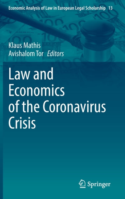 Book cover of: Law and Economics of the Coronavirus Crisis. By: Klaus Mathis