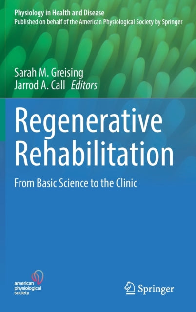 Book cover of: Regenerative Rehabilitation. By: Sarah M. Greising
