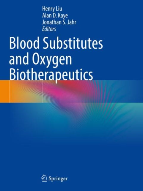 Book cover of: Blood Substitutes and Oxygen Biotherapeutics. By: Henry Liu