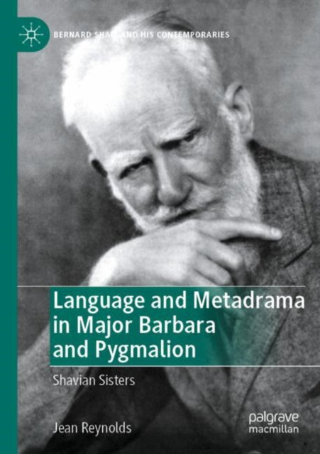 Book cover of: Language and Metadrama in Major Barbara and Pygmalion. By: Jean Reynolds