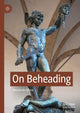 Book cover of: On Beheading. By: Amalendu Misra