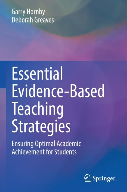 Book cover of: Essential Evidence-Based Teaching Strategies. By: Garry Hornby