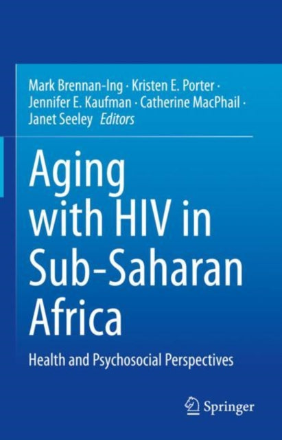 Book cover of: Aging with HIV in Sub-Saharan Africa. By: Hunter College