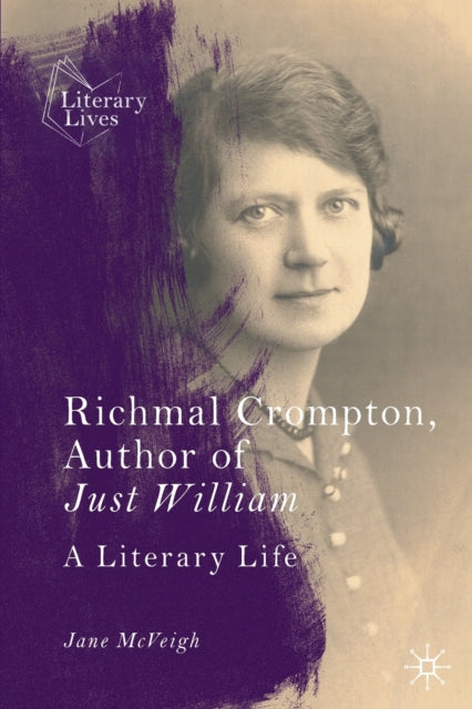 Book cover of: Richmal Crompton, Author of Just William. By: Jane McVeigh