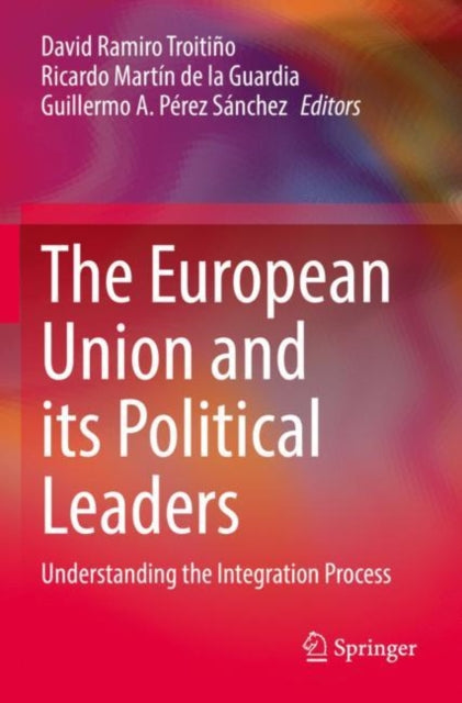 Book cover of: European Union and its Political Leaders. By: David Ramiro Troitiño