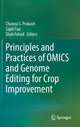 Book cover of: Principles and Practices of OMICS and Genome Editing for Crop Improvement. By: Channa S. Prakash