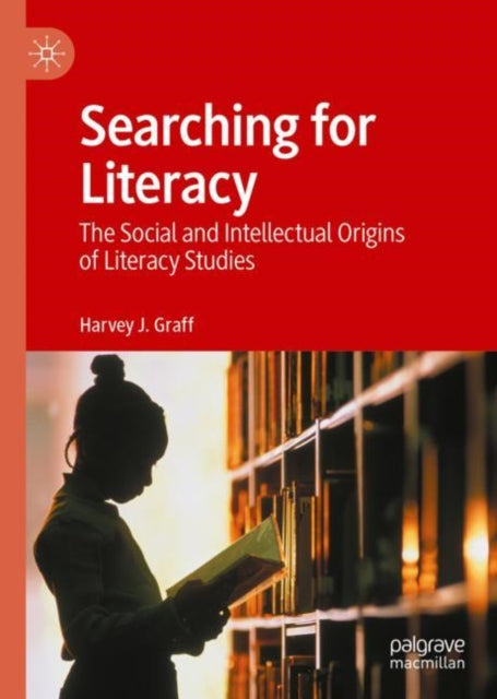 Book cover of: Searching for Literacy. By: Harvey J. Graff