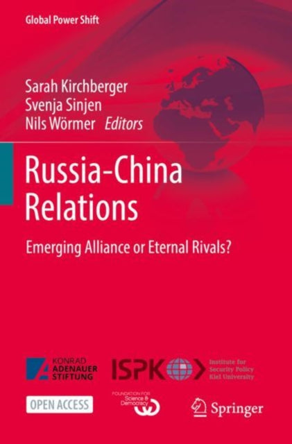 Book cover of: Russia-China Relations. By: Sarah Kirchberger