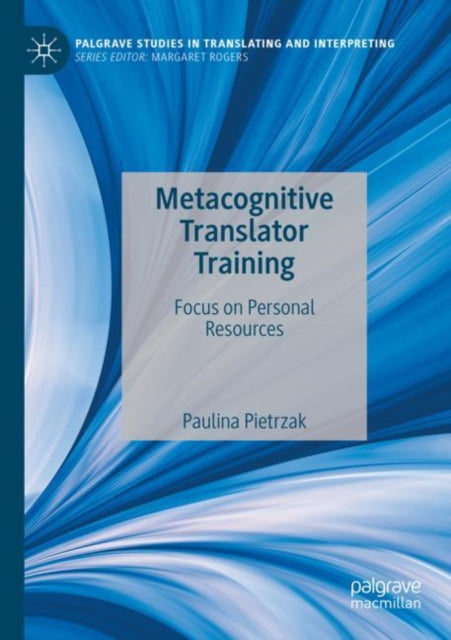 Book cover of: Metacognitive Translator Training. By: Paulina Pietrzak