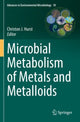 Book cover of: Microbial Metabolism of Metals and Metalloids. By: Christon J. Hurst
