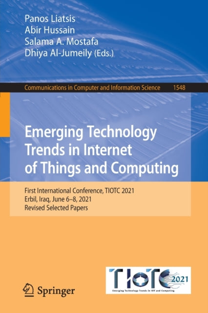 Book cover of: Emerging Technology Trends in Internet of Things and Computing. By: Panos Liatsis
