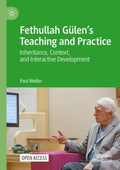 Fethullah Gulen’s Teaching and Practice