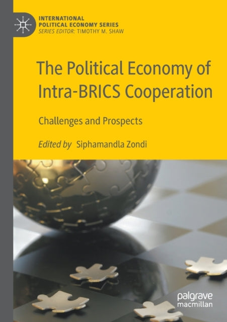 Book cover of: Political Economy of Intra-BRICS Cooperation. By: Siphamandla Zondi