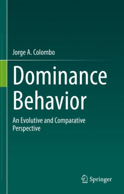 Book cover of: Dominance Behavior. By: Jorge A. Colombo