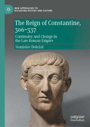 The Reign of Constantine, 306–337