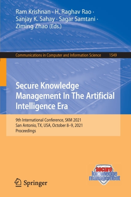 Book cover of: Secure Knowledge Management In The Artificial Intelligence Era. By: Ram Krishnan