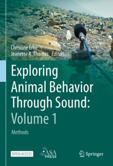 Book cover of: Exploring Animal Behavior Through Sound: Volume 1. By: Christine Erbe