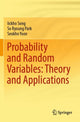 Book cover of: Probability and Random Variables: Theory and Applications. By: Iickho Song