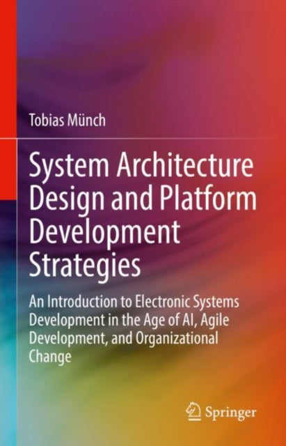 Book cover of: System Architecture Design and Platform Development Strategies. By: Tobias Münch