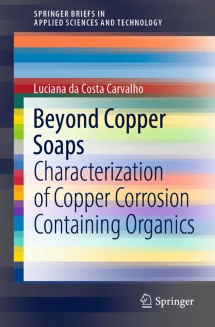 Book cover of: Beyond Copper Soaps. By: Luciana da Costa Carvalho