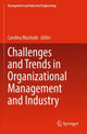 Book cover of: Challenges and Trends in Organizational Management and Industry. By: Carolina Machado