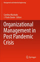 Book cover of: Organizational Management in Post Pandemic Crisis. By: Carolina Machado