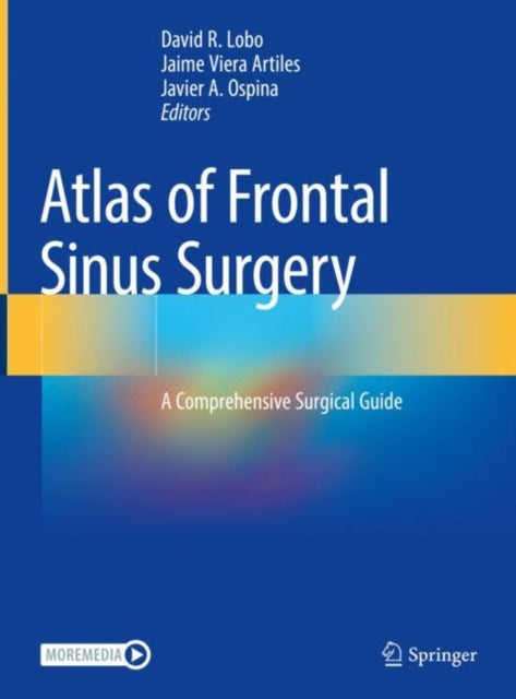 Book cover of: Atlas of Frontal Sinus Surgery. By: David R. Lobo