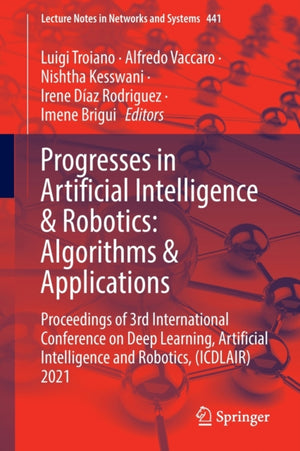 Progresses in Artificial Intelligence & Robotics: Algorithms & Applications