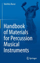 Book cover of: Handbook of Materials for Percussion Musical Instruments. By: Voichita Bucur