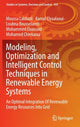 Book cover of: Modeling, Optimization and Intelligent Control Techniques in Renewable Energy Systems. By: Moussa Labbadi