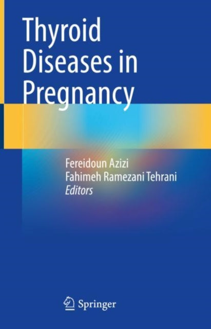 Book cover of: Thyroid Diseases in Pregnancy. By: Fereidoun Azizi