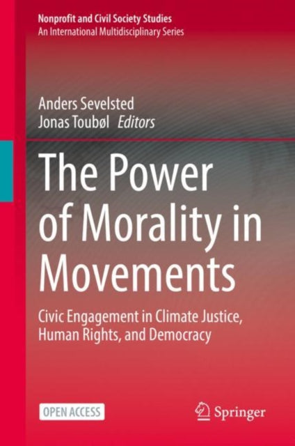 Book cover of: Power of Morality in Movements. By: Anders Sevelsted