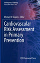 Book cover of: Cardiovascular Risk Assessment in Primary Prevention. By: Michael D. Shapiro