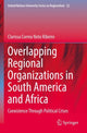 Book cover of: Overlapping Regional Organizations in South America and Africa. By: Clarissa Correa Neto Ribeiro