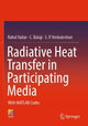 Book cover of: Radiative Heat Transfer in Participating Media. By: Rahul Yadav