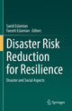 Book cover of: Disaster Risk Reduction for Resilience. By: Saeid Eslamian