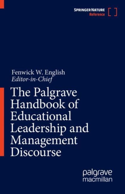 Book cover of: Palgrave Handbook of Educational Leadership and Management Discourse. By: Fenwick English