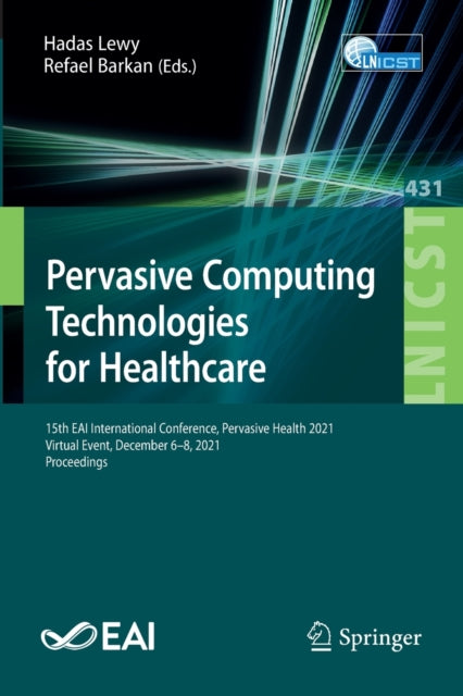 Book cover of: Pervasive Computing Technologies for Healthcare. By: Hadas Lewy